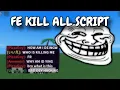 FE Kill All Script Pastebin No Key
