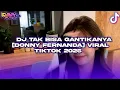 Download Lagu DJ TAK BISA GANTIKANYA [DONNY FERNANDA] VIRAL TIKTOK 2025