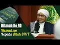 Download Lagu Hikmah ke 40 : Husnudzon Kepada Allah SWT | Buya Yahya | Kitab Al-Hikam | 23 Juli 2018