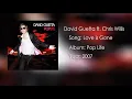 David Guetta ft. Chris Willis - Love is Gone HIGH QUALITY