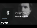 Lagu Roberto Carlos - Nossa Canção (Áudio Oficial)