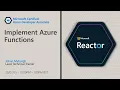 Implement Azure Functions