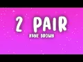 Kane Brown - 2 Pair (Lyrics)