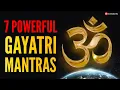 Download Lagu 7 Powerful Gayatri Mantras For Positive Energy | 3 HOUR ALBUM | Ancient Gayatri Mantras Female Voice