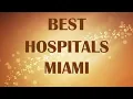 Hospitals in Miami United States