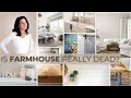 Is Farmhouse Really Dead Interior Design