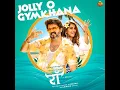 Jollyo Gymkhana (From "Beast")