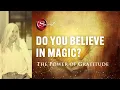 Download Lagu Do You Believe in Magic? The Power of Gratitude