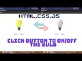 Switch Bulb Using buttons HTML CSS JS Project Tutorial