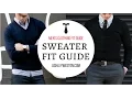 How Should A Sweater Fit - Men s Clothing Fit Guide
