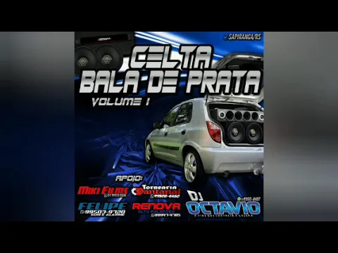 Download MP3 CELTA BALA DE PRATA (VOLUME 01) - DJ OCTAVIO RS