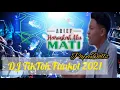 DJ Haruskah Aku Mati Arief 2021 Remix Viral Funkot Tiktok Terbaru 2021