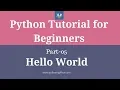Python Tutorial For Beginners-Part-05 - First Program