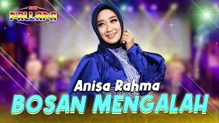 bosan mengalah anisa rahma new pallapa