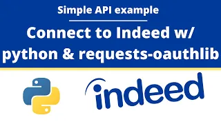 Indeed Simple OAuth API Example python requests-oauthlib