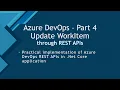 AzureDevOps RESTAPIs Part-4 Update WorkItems RESTAPI Implementation Net Core Project