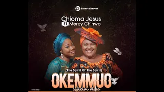 Download CHIOMA JESUS x MERCY CHINWO - OKEMMUO (OFFICIAL VIDEO) MP3