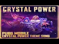 Download Lagu Crystal Power (PUBG Mobile - Crystal Power Theme Song) | Power 4 | PUBG song 2022 | C1S6 SONG