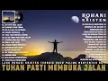 Download Lagu Lagu Rohani Tuhan Pasti Membuka Jalan || Lagu Rohani Kristen Terbaik 2022 Paling Menyentuh Hati