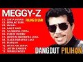 Download Lagu MEGGY Z FULL ALBUM || DANGDUT JADUL