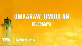 umaaraw umuulan by rivermaya official lyric video 