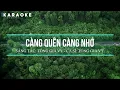 Download Lagu KARAOKE CÀNG QUÊN CÀNG NHỚ   TỐNG GIA VỸ