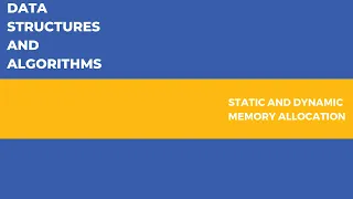 Data Structures Algorithms DSA Introduction to Static and Dynamic Memory Allocation