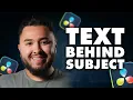 How to Put Text Behind a Subject in DaVinci Resolve EASY