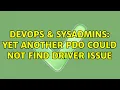 DevOps SysAdmins Yet another PDO could not find driver issue