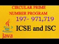 Circular prime number in Java ICSE and ISC