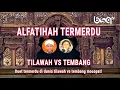 Download Lagu TILAWAH AL QURAN VS TEMBANG MOCOPAT JAWI TERMERDU (ARTI SURAT AL FATIHAH JAWA) #DAHSYAT