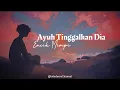 Download Lagu AYUH TINGGALKAN DIA - ENCIK MIMPI ( lirik )