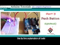 Push Button and LED with Arduino code explained Control LED with push button Arduino Tutorial 3