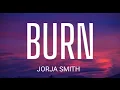JORJA SMITH - BURN ( LYRICS )