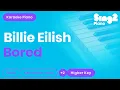 Download Lagu Billie Eilish - Bored (Lower Key) Piano Karaoke