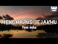 Download Lagu YENI INKA - MENGHAPUS JEJAKMU(lyrics video)