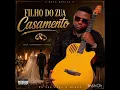 Filho Do Zua - Casamento (Áudio Oficial) Kizomba