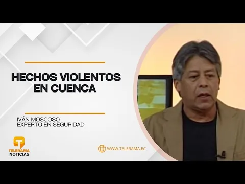 Hechos violentos en Cuenca