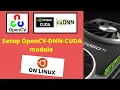 Setup OpenCV-DNN module with CUDA backend support on Linux