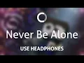 Download Lagu Shadrow - Never Be Alone (8D)