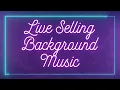 Lagu LIVE SELLING BACKGROUND MUSIC UPBEAT NO COPYRIGHT