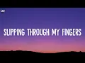 Lagu Jude York - Slipping Through My Fingers (Lyrics)