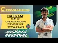 Program Sum of corresponding elements of two arrays C Programming Abhishek Aggarwal