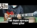 Download Lagu Tak dapat apa-apa - St12 (cover gitar)