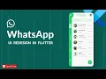 WhatsApp UI Redesign In Flutter - Speed Code