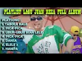 Download Lagu FULL ALBUM LAGU JUAN REZA PICA PICA NEW MUSIC