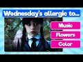 Wednesday Quiz HARD edition How Much Do You Know About Wednesday