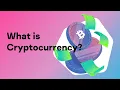 What is Cryptocurrency