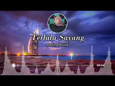 Download MP3 Revina Alvira - Terlalu Sayang ( Lirik ) ( Tarling )