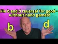 FIX b and d Reversal FAST for DYSLEXIC Struggling Readers